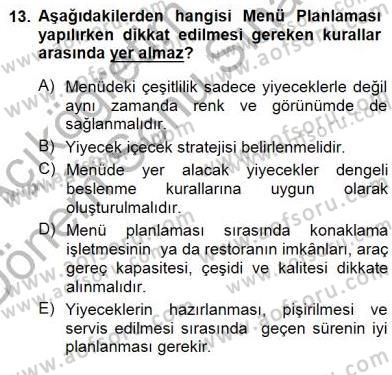Yiyecek İçecek Yönetimi Dersi 2012 - 2013 Yılı (Final) Dönem Sonu Sınav Soruları 13. Soru