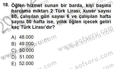 Yiyecek İçecek Yönetimi Dersi 2012 - 2013 Yılı (Final) Dönem Sonu Sınav Soruları 18. Soru