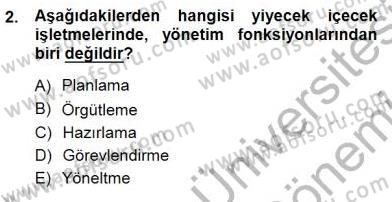 Yiyecek İçecek Yönetimi Dersi 2012 - 2013 Yılı (Final) Dönem Sonu Sınav Soruları 2. Soru