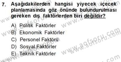 Yiyecek İçecek Yönetimi Dersi Ara Sınavı Deneme Sınav Soruları 7. Soru