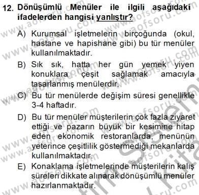Yiyecek İçecek Yönetimi Dersi 2013 - 2014 Yılı (Final) Dönem Sonu Sınav Soruları 12. Soru
