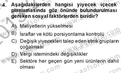 Yiyecek İçecek Yönetimi Dersi 2013 - 2014 Yılı (Final) Dönem Sonu Sınav Soruları 4. Soru