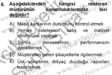 Yiyecek İçecek Yönetimi Dersi 2013 - 2014 Yılı (Final) Dönem Sonu Sınav Soruları 6. Soru