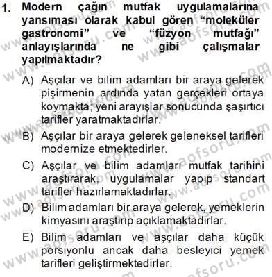 Yiyecek İçecek Yönetimi Dersi 2013 - 2014 Yılı Tek Ders Sınav Soruları 1. Soru