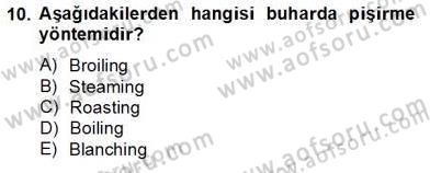 Yiyecek İçecek Yönetimi Dersi 2013 - 2014 Yılı Tek Ders Sınav Soruları 10. Soru