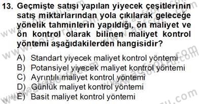 Yiyecek İçecek Yönetimi Dersi 2013 - 2014 Yılı Tek Ders Sınav Soruları 13. Soru