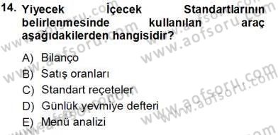 Yiyecek İçecek Yönetimi Dersi 2013 - 2014 Yılı Tek Ders Sınav Soruları 14. Soru