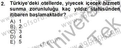 Yiyecek İçecek Yönetimi Dersi 2013 - 2014 Yılı Tek Ders Sınav Soruları 2. Soru