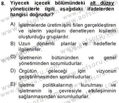 Yiyecek İçecek Yönetimi Dersi 2013 - 2014 Yılı Tek Ders Sınav Soruları 8. Soru