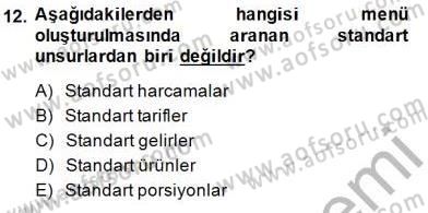 Yiyecek İçecek Yönetimi Dersi 2014 - 2015 Yılı (Vize) Ara Sınav Soruları 12. Soru