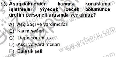 Yiyecek İçecek Yönetimi Dersi 2014 - 2015 Yılı (Vize) Ara Sınav Soruları 13. Soru