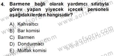 Yiyecek İçecek Yönetimi Dersi 2014 - 2015 Yılı (Vize) Ara Sınav Soruları 4. Soru