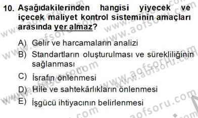 Yiyecek İçecek Yönetimi Dersi 2014 - 2015 Yılı (Final) Dönem Sonu Sınav Soruları 10. Soru