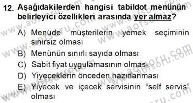 Yiyecek İçecek Yönetimi Dersi 2014 - 2015 Yılı (Final) Dönem Sonu Sınav Soruları 12. Soru