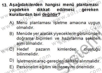 Yiyecek İçecek Yönetimi Dersi 2014 - 2015 Yılı (Final) Dönem Sonu Sınav Soruları 13. Soru