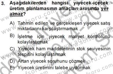 Yiyecek İçecek Yönetimi Dersi 2014 - 2015 Yılı (Final) Dönem Sonu Sınav Soruları 3. Soru