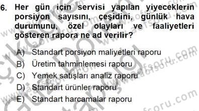 Yiyecek İçecek Yönetimi Dersi Ara Sınavı Deneme Sınav Soruları 6. Soru