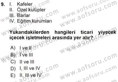 Yiyecek İçecek Yönetimi Dersi 2015 - 2016 Yılı (Vize) Ara Sınav Soruları 9. Soru