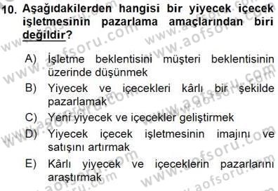 Yiyecek İçecek Yönetimi Dersi 2015 - 2016 Yılı (Final) Dönem Sonu Sınav Soruları 10. Soru