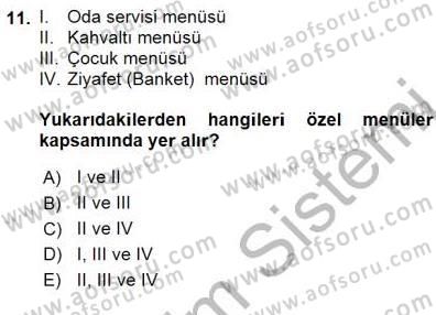 Yiyecek İçecek Yönetimi Dersi 2015 - 2016 Yılı (Final) Dönem Sonu Sınav Soruları 11. Soru