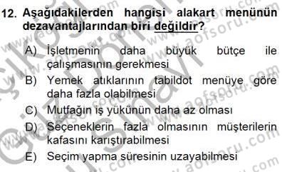 Yiyecek İçecek Yönetimi Dersi 2015 - 2016 Yılı (Final) Dönem Sonu Sınav Soruları 12. Soru