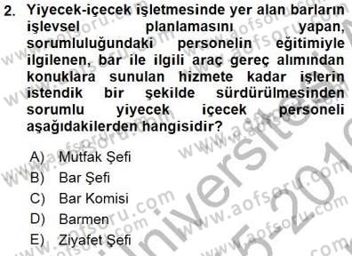 Yiyecek İçecek Yönetimi Dersi 2015 - 2016 Yılı (Final) Dönem Sonu Sınav Soruları 2. Soru