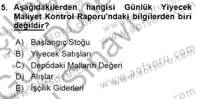 Yiyecek İçecek Yönetimi Dersi 2015 - 2016 Yılı (Final) Dönem Sonu Sınav Soruları 5. Soru