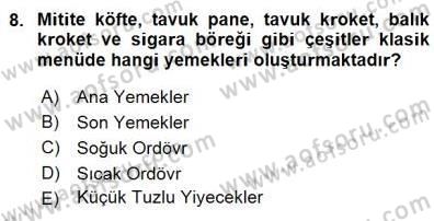 Yiyecek İçecek Yönetimi Dersi 2015 - 2016 Yılı (Final) Dönem Sonu Sınav Soruları 8. Soru