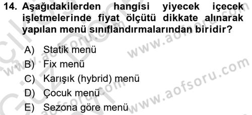 Yiyecek İçecek Yönetimi Dersi 2016 - 2017 Yılı (Vize) Ara Sınav Soruları 14. Soru