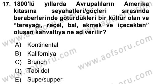 Yiyecek İçecek Yönetimi Dersi 2016 - 2017 Yılı (Vize) Ara Sınav Soruları 17. Soru
