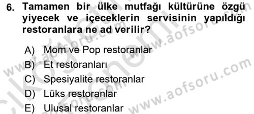 Yiyecek İçecek Yönetimi Dersi 2016 - 2017 Yılı (Vize) Ara Sınav Soruları 6. Soru