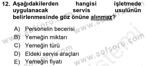 Yiyecek İçecek Yönetimi Dersi 2016 - 2017 Yılı (Final) Dönem Sonu Sınav Soruları 12. Soru