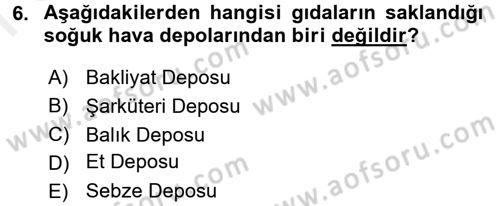 Yiyecek İçecek Yönetimi Dersi 2016 - 2017 Yılı (Final) Dönem Sonu Sınav Soruları 6. Soru