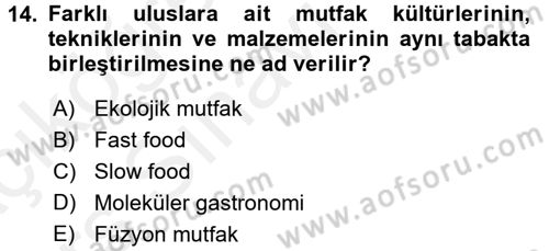 Yiyecek İçecek Yönetimi Dersi 2017 - 2018 Yılı 3 Ders Sınav Soruları 14. Soru