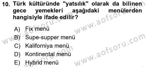 Yiyecek İçecek Yönetimi Dersi Ara Sınavı Deneme Sınav Soruları 10. Soru