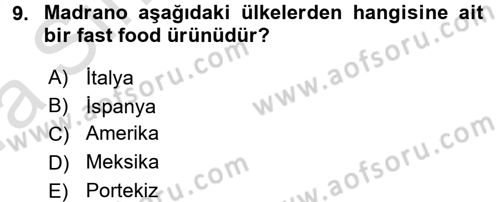 Yiyecek İçecek Yönetimi Dersi 2017 - 2018 Yılı (Vize) Ara Sınav Soruları 9. Soru