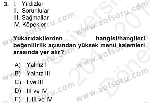 Yiyecek İçecek Yönetimi Dersi 2017 - 2018 Yılı (Final) Dönem Sonu Sınav Soruları 3. Soru