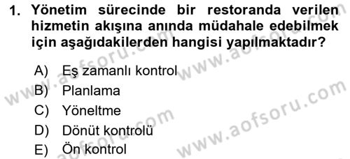 Yiyecek İçecek Yönetimi Dersi 2018 - 2019 Yılı 3 Ders Sınav Soruları 1. Soru