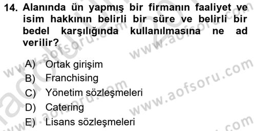Yiyecek İçecek Yönetimi Dersi 2018 - 2019 Yılı 3 Ders Sınav Soruları 14. Soru