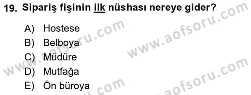 Yiyecek İçecek Yönetimi Dersi 2018 - 2019 Yılı 3 Ders Sınav Soruları 19. Soru