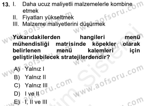 Yiyecek İçecek Yönetimi Dersi 2018 - 2019 Yılı (Vize) Ara Sınav Soruları 13. Soru