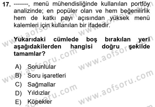 Yiyecek İçecek Yönetimi Dersi Ara Sınavı Deneme Sınav Soruları 17. Soru