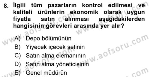 Yiyecek İçecek Yönetimi Dersi 2018 - 2019 Yılı (Vize) Ara Sınav Soruları 8. Soru
