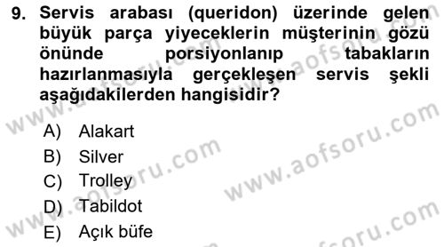 Yiyecek İçecek Yönetimi Dersi Ara Sınavı Deneme Sınav Soruları 9. Soru
