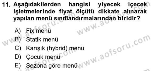 Yiyecek İçecek Yönetimi Dersi 2019 - 2020 Yılı (Vize) Ara Sınav Soruları 11. Soru