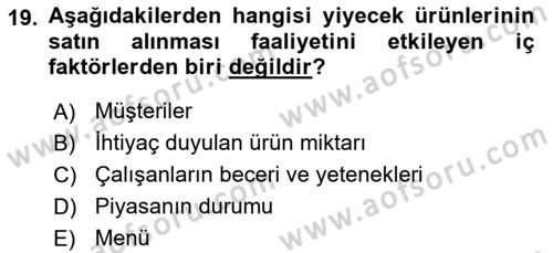 Yiyecek İçecek Yönetimi Dersi 2019 - 2020 Yılı (Vize) Ara Sınav Soruları 19. Soru