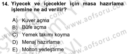 Yiyecek İçecek Yönetimi Dersi 2020 - 2021 Yılı Yaz Okulu Sınav Soruları 14. Soru