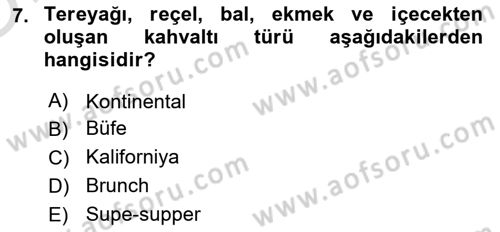 Yiyecek İçecek Yönetimi Dersi 2020 - 2021 Yılı Yaz Okulu Sınav Soruları 7. Soru