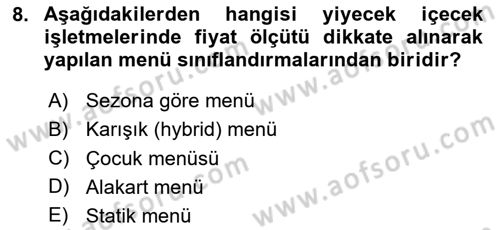 Yiyecek İçecek Yönetimi Dersi 2020 - 2021 Yılı Yaz Okulu Sınav Soruları 8. Soru