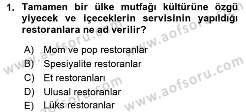 Yiyecek İçecek Yönetimi Dersi Ara Sınavı Deneme Sınav Soruları 1. Soru
